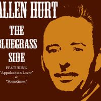 The Bluegrass Side by Allen Hurt