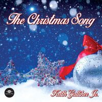 The Christmas Song by Keith Galliher Jr.