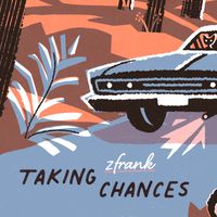 Taking Chances by zfrank