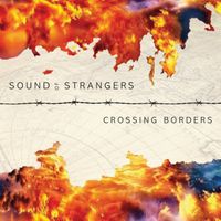 Crossing Borders by Sound of Strangers