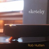 Sketchy: available on bandcamp and all streaming platforms.