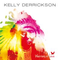Warriors of Love by Kelly Derrickson