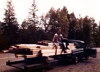 My dad and I on top of a load of lumber for our new house: hope we don't get pulled over by the DOT!
