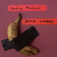 Vending Machine: David Lowery-Vending Machine CD and Digital Download