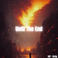 Ritorikal - Until The End