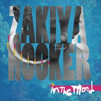 In The Mood by Zakiya Hooker