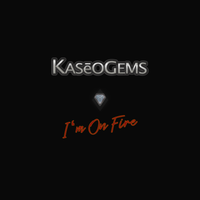 I'm On Fire by Kaseogems