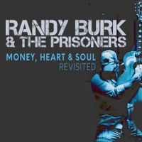 Money Heart & Soul Revisited by Randy Burk 