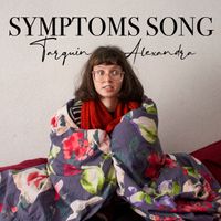 Symptoms Song by Tarquin Alexandra