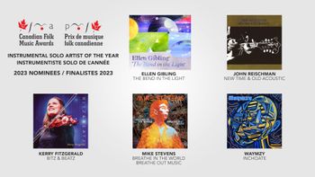 2023 Canadian Folk Music Awards nomination for "Instrumental Solo Artist of the Year”
