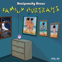 Family Portraits (Volume 3) by Reciprocity Nexus
