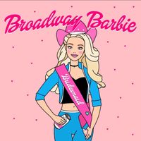 Broadway Barbie - EP by Austin Bohannon