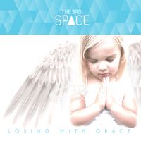 Losing With Grace by The Third Space