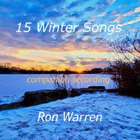 15 Winter Songs - companion recording by Ron Warren