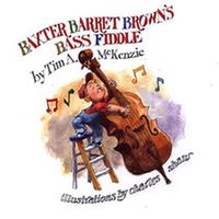 Baxter Barret Brown's Bass Fiddle by Tim A McKenzie