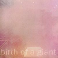 Birth of a Giant by Bill Rieflin