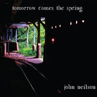 Tomorrow Comes the Spring by John Neilson