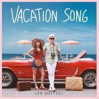 Vacation Song by Lee Neitzel