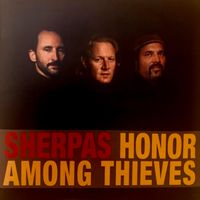 Honor Among Thieves (2003) by The Sherpas (Tom Prasada-Rao, Michael Lille, Tom Kimmel