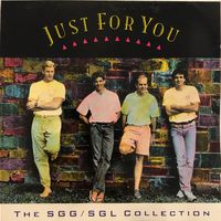 Just For You (1992) by SGGL (Rusty Speidel, Tom Goodrich, Michael Goggin, Michael Lille)