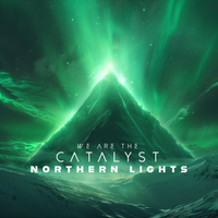 Northern Lights by We Are The Catalyst