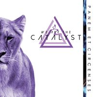 Panem Et Circenses - EP (2013) by We Are The Catalyst
