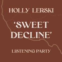 'Sweet Decline' album launch and listening party
