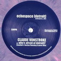 who's afraid of detroit? [deepchord + soultek mixes] by claude vonstroke