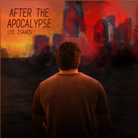 After The Apocalypse by Lee Isaacs