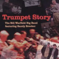 Trumpet Story by Bill Warfield