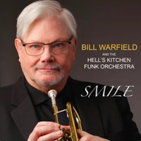 Smile by Bill Warfield And The Hell's Kitchen Funk Orchestra