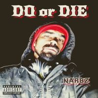 Do or Die - NARBZ by NARBZ