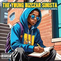 The Young Bizczar Sinista by The Bizczar Sinista