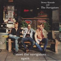 Meet The Navigators... Again by Dewey Kincade