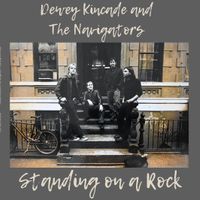 Standing on a Rock by Dewey Kincade and The Navigators