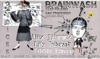 Brainwash w/ Lily Holbrook & Celeste Ignacio, SF
