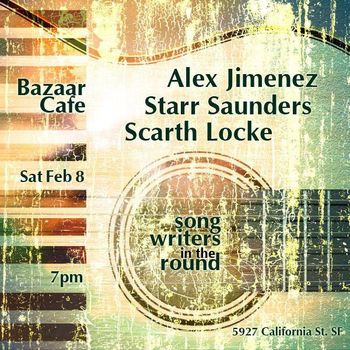 Songwriters in the Round w/ Starr Saunders & Scarth Locke
