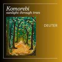 Komorebi - sunlight through trees by Deuter