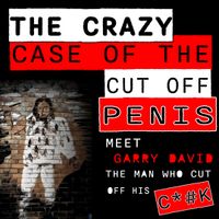 THE CRAZY CASE OF THE CUT OFF C*#K by Bookenstein