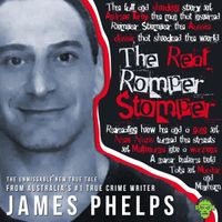 The Real Romper Stomper by James Phelps