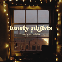 Lonely Nights by Matt Mulholland