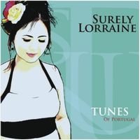Tunes of Portugal by Surely Lorraine