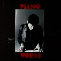 Piano Works by Sam Miller