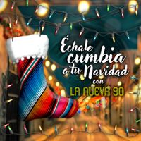 Échale Cumbia A Tu Navidad by La Nueva 90