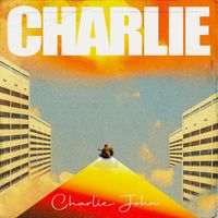 CHARLIE by Charlie John