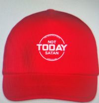 "Not Today satan" Hats