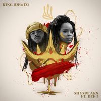 King Remix feat. Dee-1 by ShySpeaks