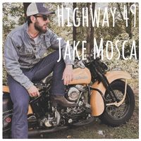 Highway 49 by Jake Mosca
