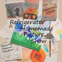 Refrigerator Homemade Picture Show by Crandall Creek