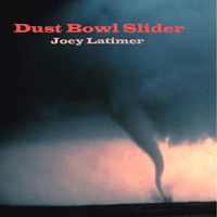 Dust Bowl Slider by Joey Latimer
